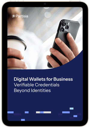 Ipad - Digital Wallets for Business – Verifiable Credentials Beyond Identities